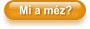 Mi a m�z?