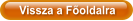 Vissza a F�oldalra