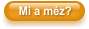 Mi a m�z?
