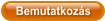 Bemutatkoz�s